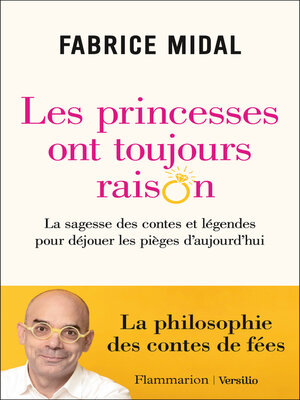 cover image of Les princesses ont toujours raison--La sagesse des contes et légendes pour déjouer les pièges d'auj